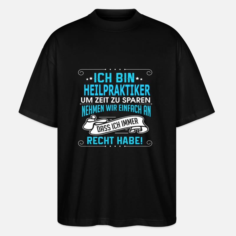 HEILPRAKTIKER - Stanley/Stella Oversized Unisex Bio T-Shirt Blaster 2.0 - Schwarz