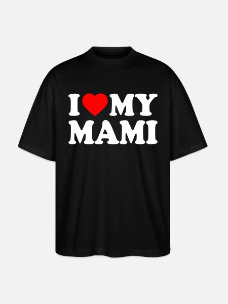 I love my mami - Stanley/Stella Oversized Unisex Organic T-shirt Blaster 2.0 - black
