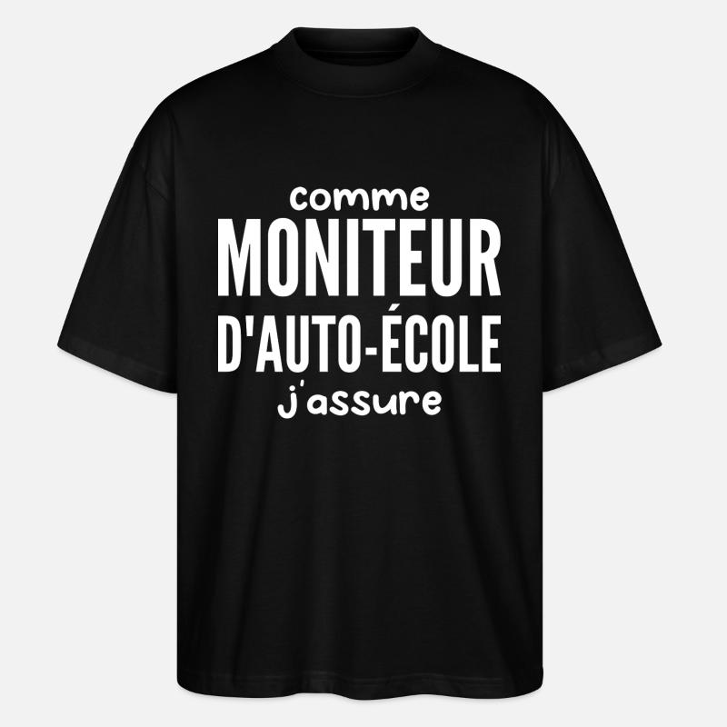 Moniteur Auto-école - T-shirt bio Blaster 2.0 coupe oversize Stanley/Stella Unisexe - noir