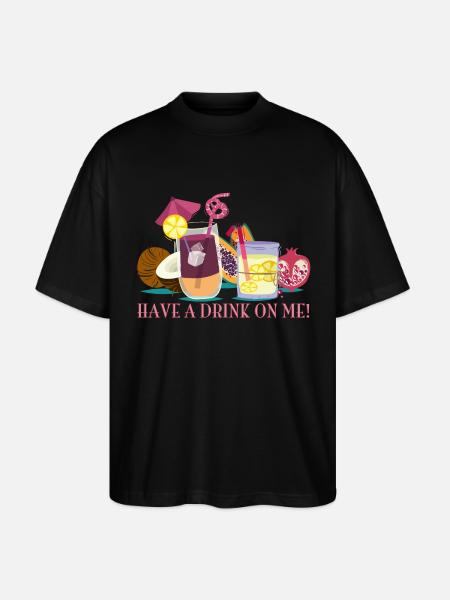 have_a_drink_on_me_06201601 - Stanley/Stella Oversized Unisex Bio T-Shirt Blaster 2.0 - Schwarz