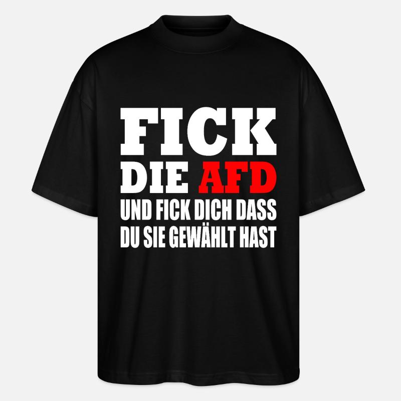 fick die afd - Stanley/Stella Oversized Unisex Bio T-Shirt Blaster 2.0 - Schwarz