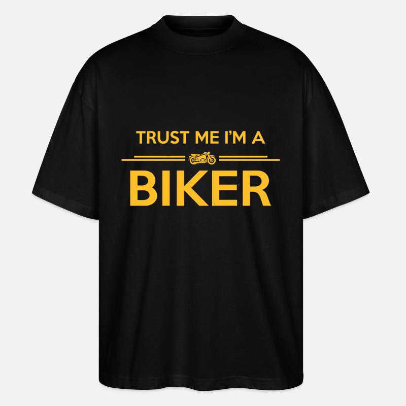 trust me I'm a biker - Stanley/Stella Oversized Unisex Bio T-Shirt Blaster 2.0 - Schwarz