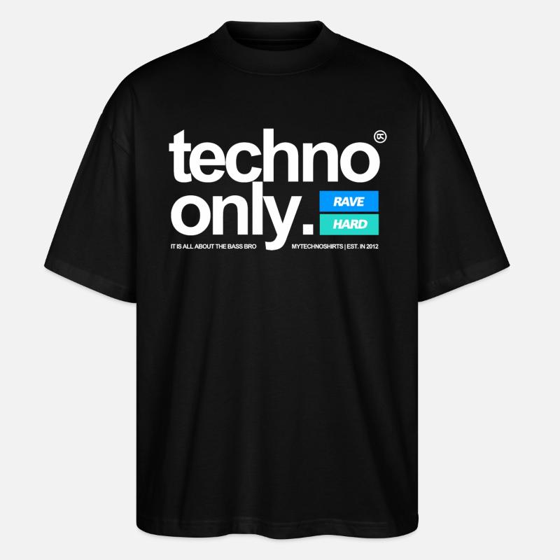 TECHNO ONLY - Stanley/Stella Oversized Unisex Bio T-Shirt Blaster 2.0 - Schwarz