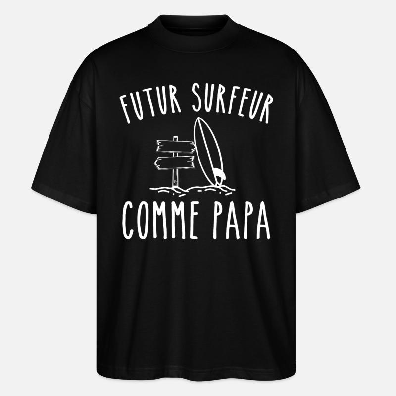 futur surfeur comme papa - T-shirt bio Blaster 2.0 coupe oversize Stanley/Stella Unisexe - noir