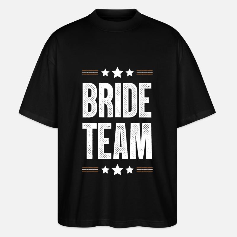 Bride Team - Stanley/Stella Oversized Unisex Bio T-Shirt Blaster 2.0 - Schwarz