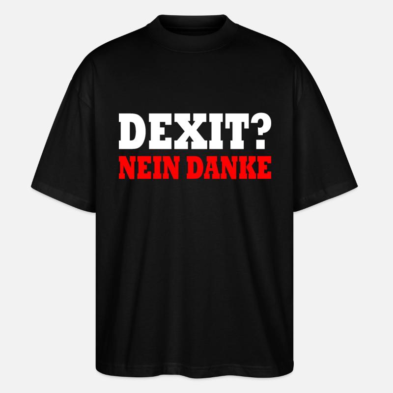 Dexit no thanks - Stanley/Stella Oversized Unisex Organic T-shirt Blaster 2.0 - black