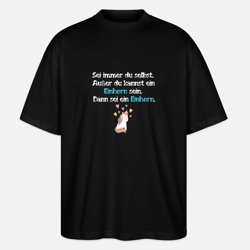 Sei ein Einhorn - Stanley/Stella Oversized Unisex Bio T-Shirt Blaster 2.0 - Schwarz