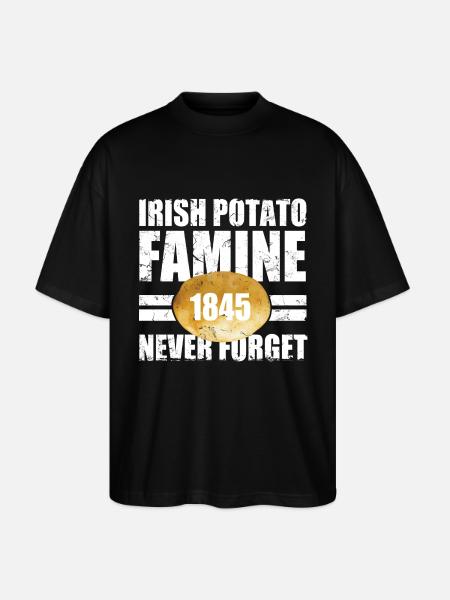 irish potato famine - Stanley/Stella Oversized Unisex Organic T-shirt Blaster 2.0 - black