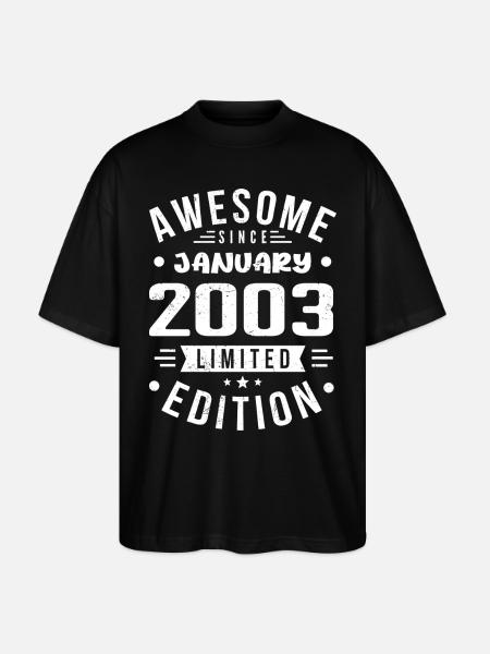 January 2003 - Birthday January 2003 I January 2003 - Stanley/Stella Oversized Unisex Organic T-shirt Blaster 2.0 - black