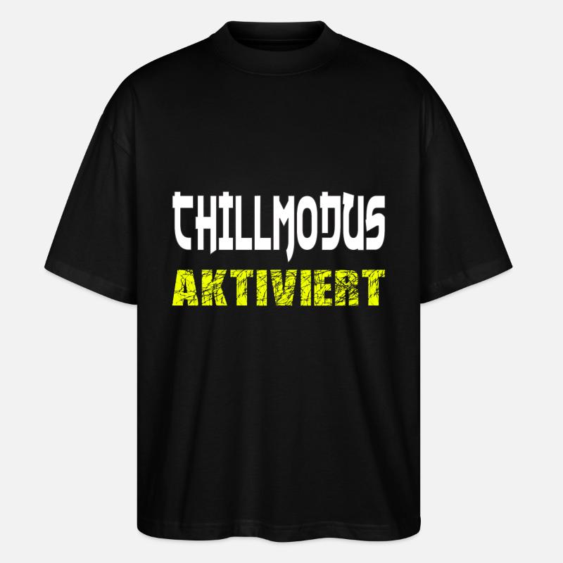 chillmodus aktiviert - Stanley/Stella Oversized Unisex Bio T-Shirt Blaster 2.0 - Schwarz