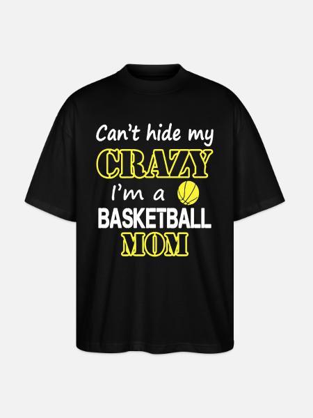 Crazy Basketball Mom - Stanley/Stella Oversized Unisex Organic T-shirt Blaster 2.0 - black