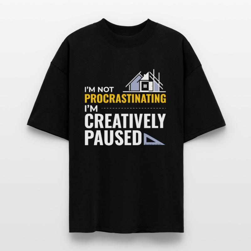 Architects Construction Creativity Procrastination Stanley/Stella Oversized Unisex Organic T-shirt Blaster 2.0