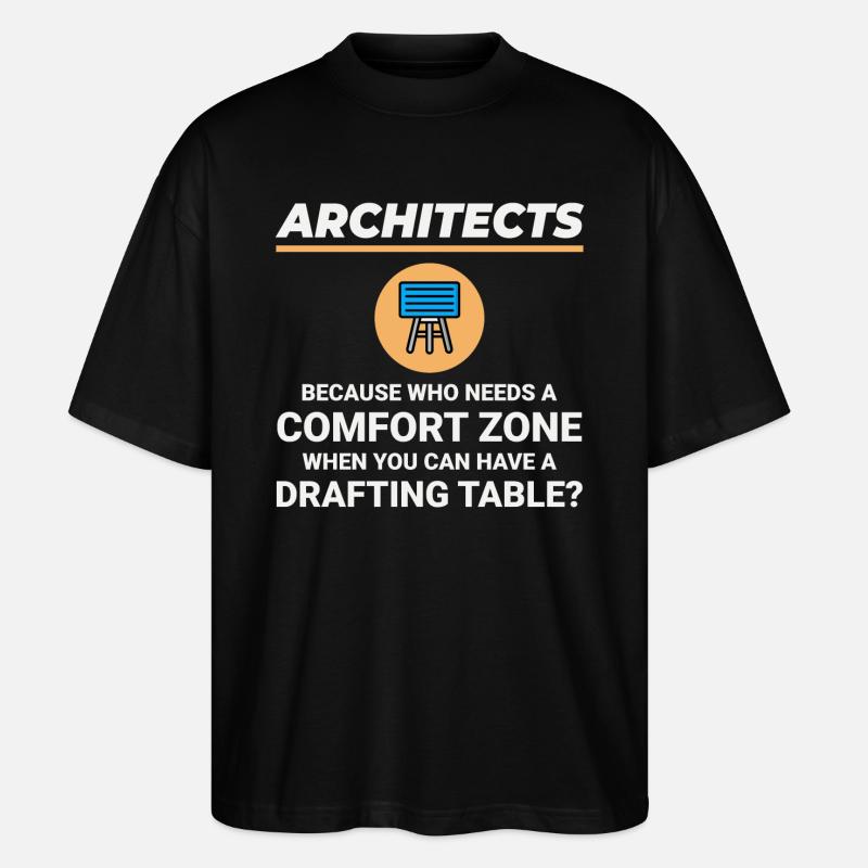 Architect Drafting Table Construction Architecture - Stanley/Stella Oversized Unisex Organic T-shirt Blaster 2.0 - black