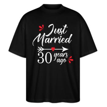 Hochzeitstag 30 Jahre verheiratet seit 30 Jahren - Stanley/Stella Oversized Unisex Bio T-Shirt Blaster 2.0 - Schwarz - Vorne - Alina (178cm) & Michal (187cm)