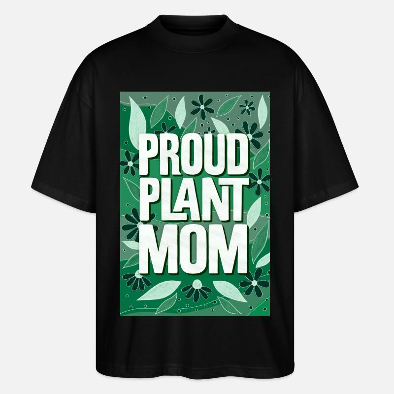 Stolt plantemamma - Stanley/Stella Blaster 2.0 Økologisk Oversized Unisex T-skjorte - svart