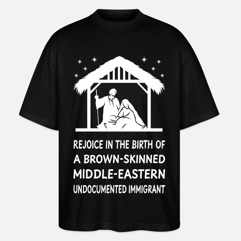 Christmas - Jesus Middle-Eastern Immigrant II - Stanley/Stella Oversized Unisex Organic T-shirt Blaster 2.0 - black