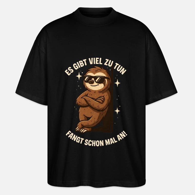 Motivierendes Faultier Spruchbild - Stanley/Stella Oversized Unisex Bio T-Shirt Blaster 2.0 - Schwarz