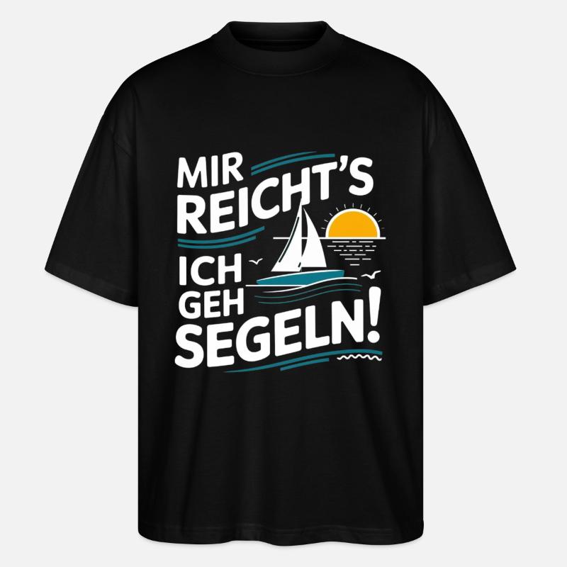 I've had enough – I'm going sailing | Sailboat - Stanley/Stella Oversized Unisex Organic T-shirt Blaster 2.0 - black