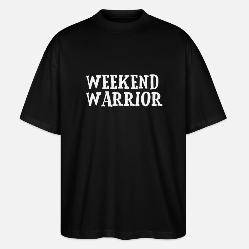 Weekend Warrior - Stanley/Stella Oversized Unisex Organic T-shirt Blaster 2.0 - black