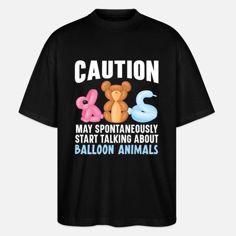 Caution: Talk about balloon animals - Stanley/Stella Oversized Unisex Organic T-shirt Blaster 2.0 - black