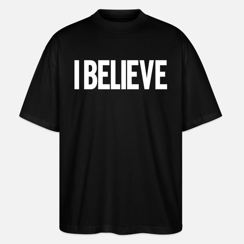 Ich glaube - Stanley/Stella Oversized Unisex Bio T-Shirt Blaster 2.0 - Schwarz