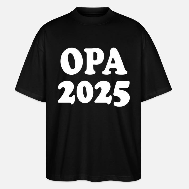 Opa 2025 - Stanley/Stella Oversized Unisex Bio T-Shirt Blaster 2.0 - Schwarz