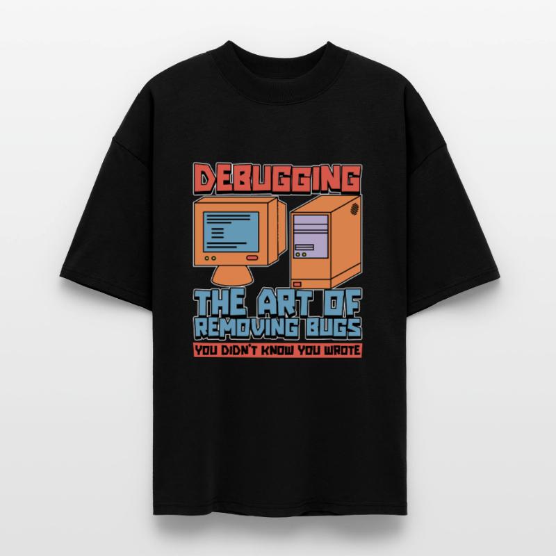 Coder Debugging The Art Of Removing Bugs Developer Stanley/Stella Oversized Unisex Organic T-shirt Blaster 2.0