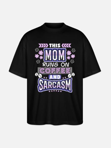 Mama-Mutti-Mom, coffee sarcasm, funny saying - Stanley/Stella Oversized Unisex Organic T-shirt Blaster 2.0 - black