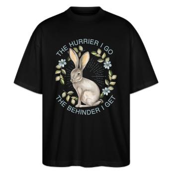 Rabbit, rabbit-hare, funny saying by Lewis-Carroll - Stanley/Stella Oversized Unisex Organic T-shirt Blaster 2.0 - black - Front - Alina (178cm) & Michal (187cm)