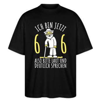 66. Geburtstag 66er 66ter Ich bin jetzt 66 Jahre - Stanley/Stella Oversized Unisex Bio T-Shirt Blaster 2.0 - Schwarz - Vorne - Alina (178cm) & Michal (187cm)