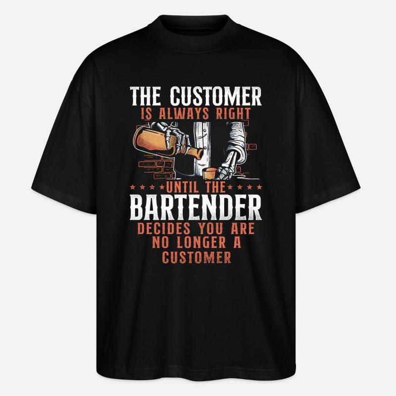 Bartender Mixologist The Customer - Stanley/Stella Oversized Unisex Bio T-Shirt Blaster 2.0 - Schwarz