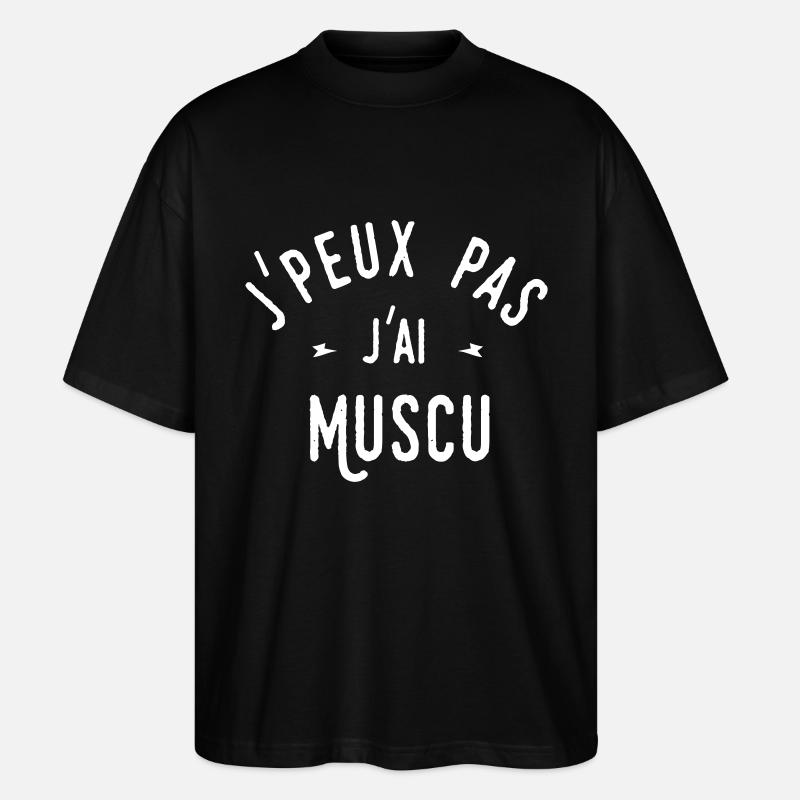 j'peux pas j'ai muscu - T-shirt bio Blaster 2.0 coupe oversize Stanley/Stella Unisexe - noir