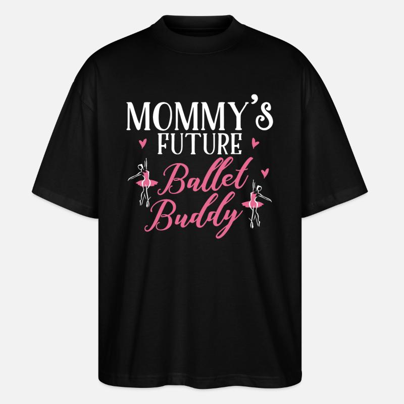 Ballet Mom Future - Stanley/Stella Oversized Unisex Organic T-shirt Blaster 2.0 - black