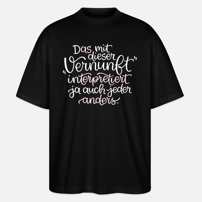 Diese Vernunft - Stanley/Stella Oversized Unisex Bio T-Shirt Blaster 2.0 - Schwarz