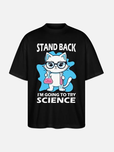 Résignation - J’essaie la science - T-shirt bio Blaster 2.0 coupe oversize Stanley/Stella Unisexe - noir