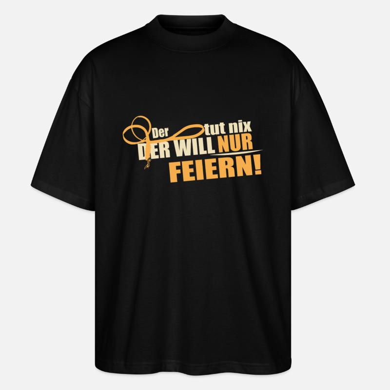 Der will nur feiern - Stanley/Stella Oversized Unisex Bio T-Shirt Blaster 2.0 - Schwarz