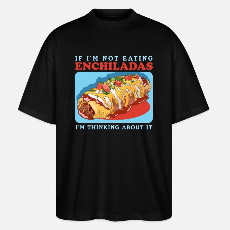 Enchilada Mexican Enchiladas Gift - Stanley/Stella Oversized Unisex Organic T-shirt Blaster 2.0 - black