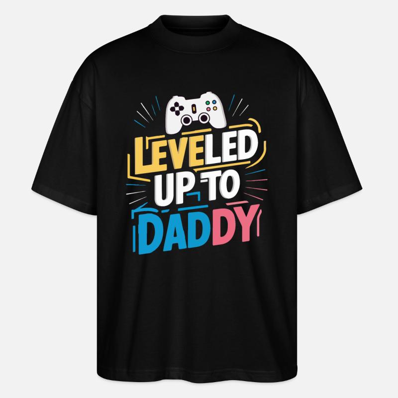Leveled up to daddy - Stanley/Stella Oversized Unisex Organic T-shirt Blaster 2.0 - black
