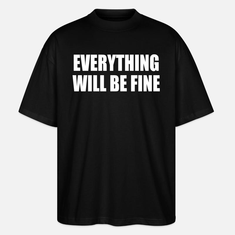 everything will be fine - T-shirt bio Blaster 2.0 coupe oversize Stanley/Stella Unisexe - noir