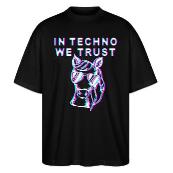 IN TECHNO WE TRUST HORSE - Stanley/Stella Oversized Unisex Organic T-shirt Blaster 2.0 - black - Front - Alina (178cm) & Michal (187cm)