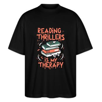 Reading Thrillers Is My Therapy - Stanley/Stella Oversized Unisex Organic T-shirt Blaster 2.0 - black - Front - Alina (178cm) & Michal (187cm)