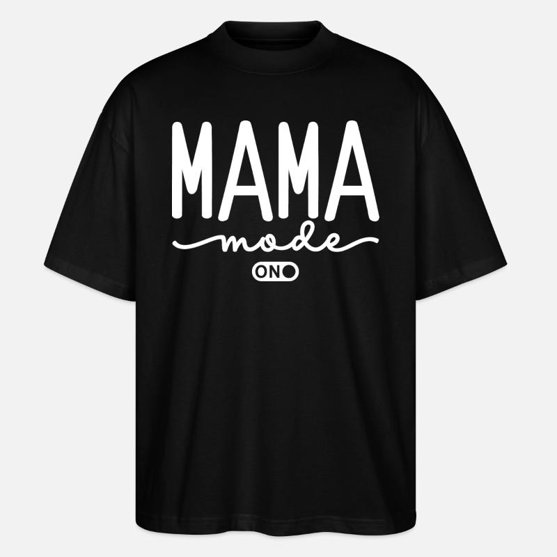 Mode Mama activé - T-shirt bio Blaster 2.0 coupe oversize Stanley/Stella Unisexe - noir