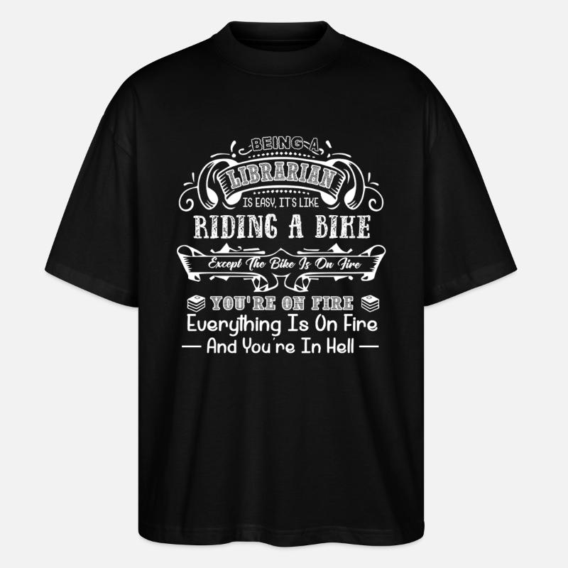 Librarian Being A Librarian - Stanley/Stella Oversized Unisex Organic T-shirt Blaster 2.0 - black