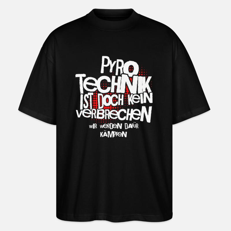 Pyrotechnics are not a crime - Meme Spruch - Stanley/Stella Oversized Unisex Organic T-shirt Blaster 2.0 - black