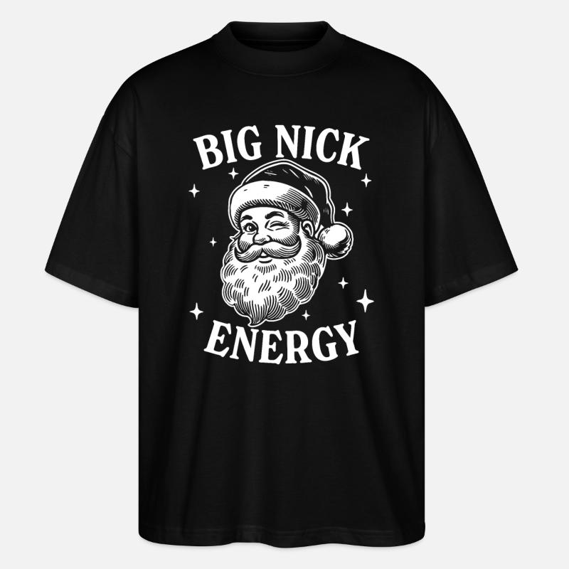 Big Nick Energy - Stanley/Stella Oversized Unisex Organic T-shirt Blaster 2.0 - black