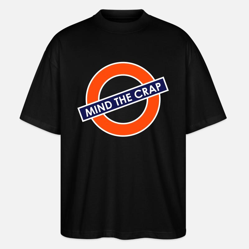 Mind the Crap - Stanley/Stella Oversized Unisex Bio T-Shirt Blaster 2.0 - Schwarz