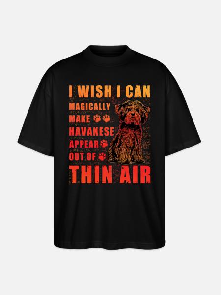 Havanese Lustiger Spruch - Stanley/Stella Oversized Unisex Bio T-Shirt Blaster 2.0 - Schwarz