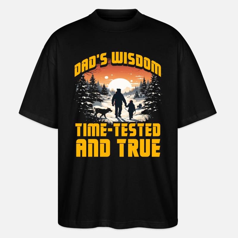 Dad's Wisdom time-tested and true - Stanley/Stella Oversized Unisex Organic T-shirt Blaster 2.0 - black