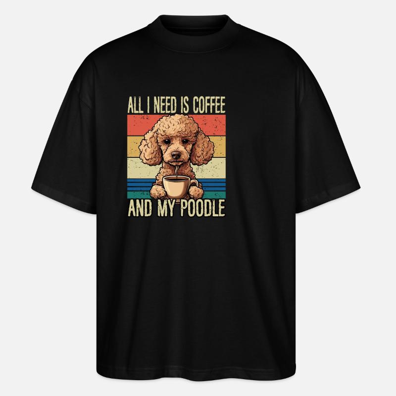 Le café et mon caniche - T-shirt bio Blaster 2.0 coupe oversize Stanley/Stella Unisexe - noir