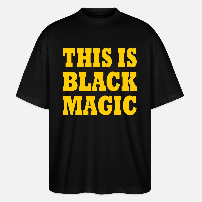 this is black magic - T-shirt bio Blaster 2.0 coupe oversize Stanley/Stella Unisexe - noir